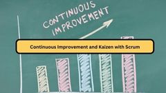 Continuous Improvement and Kaizen with Scrum